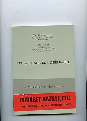 Bild des Verkufers fr REGARDS SUR LE MUSE FABRE. Prface de Serge Bourgea zum Verkauf von Librairie CLERC