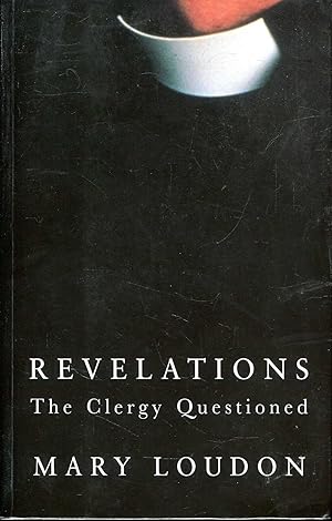 Imagen del vendedor de Revelations: The Clergy Questioned a la venta por Pendleburys - the bookshop in the hills