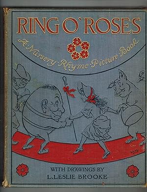 RING O' ROSES: A NURSERY RHYME PICTURE BOOK WITH NUMEROUS DRAWINGS IN COLOUR AND BLACK-AND-WHITE