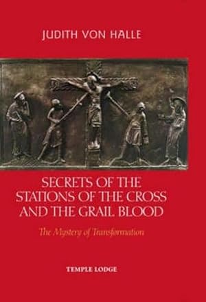 Image du vendeur pour Secrets of the Stations of the Cross and the Grail Blood (Hardcover) mis en vente par Grand Eagle Retail