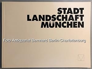 Immagine del venditore per Stadt Landschaft Mnchen. Bilder und Zeichnungen (Ausstellungskatalog) venduto da Antiquariat Bernhard
