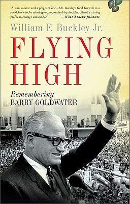 Seller image for Flying High: Remembering Barry Goldwater (Paperback or Softback) for sale by BargainBookStores