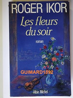 Imagen del vendedor de Fleurs Du Soir Les a la venta por Librairie Michel Giraud