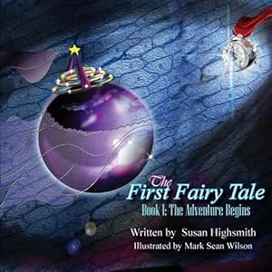Immagine del venditore per The First Fairy Tale: The Adventure Begins venduto da GreatBookPrices
