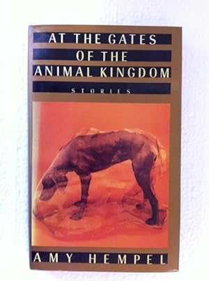 Bild des Verkufers fr At the Gates of the Animal Kingdom Stories zum Verkauf von The Groaning Board
