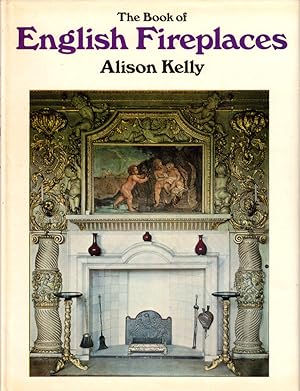 Seller image for The Book of English Fireplaces for sale by Kenneth Mallory Bookseller ABAA