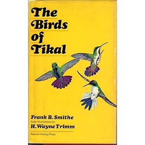 Immagine del venditore per The Birds of Tikal venduto da Buteo Books