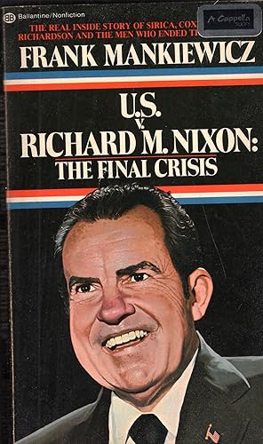 Seller image for U.S. V. Richard M. Nixon: Final Crisis for sale by A Cappella Books, Inc.