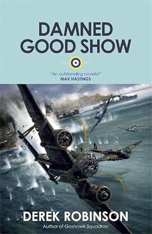 Seller image for Damned Good Show (Paperback) for sale by Grand Eagle Retail