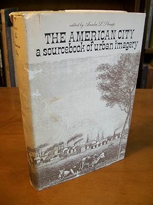 The American City: A Sourcebook of Uban Imagery