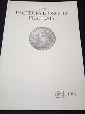 Les facteurs d'orgues Français - Revue technologique de la corporation - 1997 - N. 21