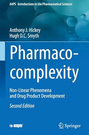 Seller image for Pharmaco-complexity : Non-Linear Phenomena and Drug Product Development for sale by AHA-BUCH GmbH