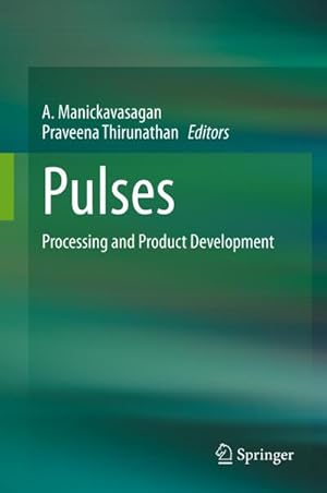 Bild des Verkufers fr Pulses : Processing and Product Development zum Verkauf von AHA-BUCH GmbH