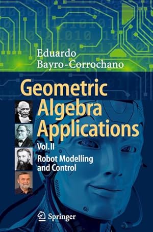 Seller image for Geometric Algebra Applications Vol. II : Robot Modelling and Control for sale by AHA-BUCH GmbH