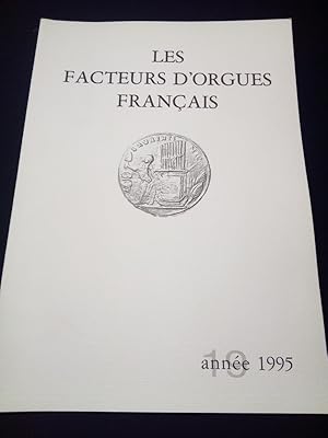 Les facteurs d'orgues Français - Revue technologique de la corporation - 1995 - N. 19