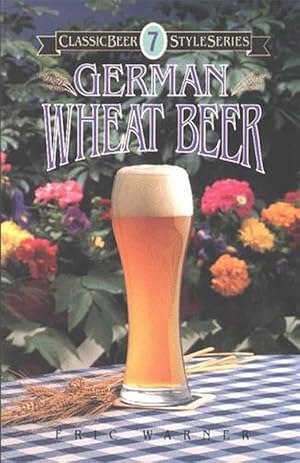 Imagen del vendedor de German Wheat Beer (Paperback) a la venta por Grand Eagle Retail