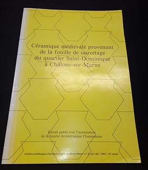 Céramique médiévale provenant de la fouille de sauvetage du quartier Saint-Dominique à Chalons su...