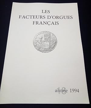 Les facteurs d'orgues Français - Revue technologique de la corporation - 1994 - N. 18