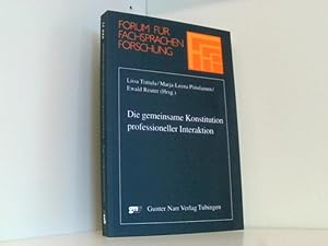 Die gemeinsame Konstitution professioneller Interaktion (Forum für Fachsprachenforschung)