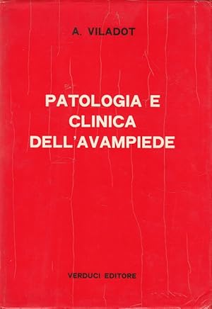 Imagen del vendedor de Patologia e clinica dell'avampiede (Italiano) a la venta por Versandantiquariat Nussbaum