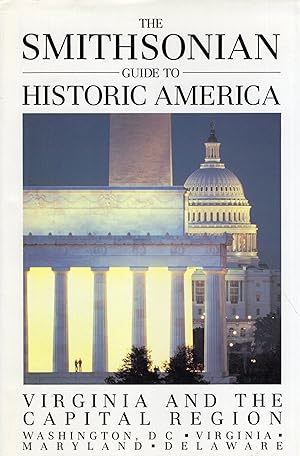 Seller image for The Smithsonian Guide to Historic America Virginia and the Capital Region for sale by A Cappella Books, Inc.
