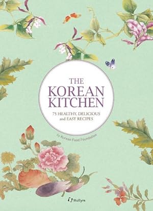 Imagen del vendedor de The Korean Kitchen a la venta por BuchWeltWeit Ludwig Meier e.K.