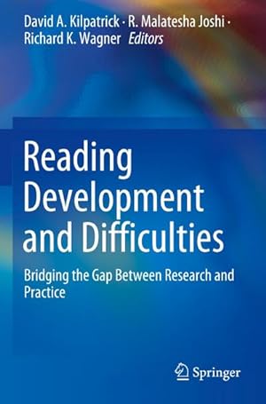 Bild des Verkufers fr Reading Development and Difficulties : Bridging the Gap Between Research and Practice zum Verkauf von AHA-BUCH GmbH