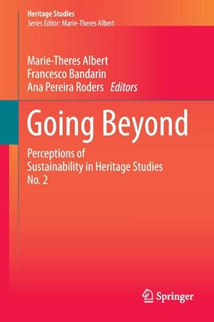 Bild des Verkufers fr Going Beyond : Perceptions of Sustainability in Heritage Studies No. 2 zum Verkauf von AHA-BUCH GmbH