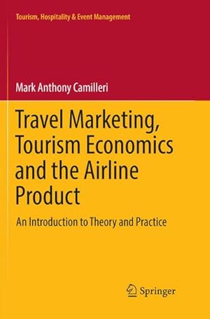 Bild des Verkufers fr Travel Marketing, Tourism Economics and the Airline Product : An Introduction to Theory and Practice zum Verkauf von AHA-BUCH GmbH