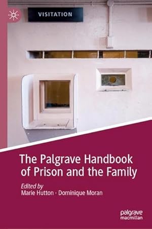 Bild des Verkufers fr The Palgrave Handbook of Prison and the Family zum Verkauf von AHA-BUCH GmbH