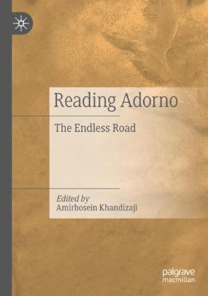 Seller image for Reading Adorno : The Endless Road for sale by AHA-BUCH GmbH