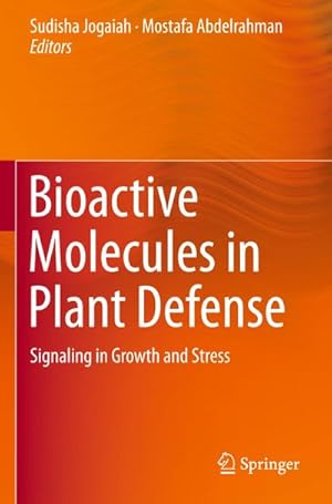 Seller image for Bioactive Molecules in Plant Defense : Signaling in Growth and Stress for sale by AHA-BUCH GmbH