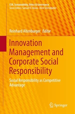 Bild des Verkufers fr Innovation Management and Corporate Social Responsibility : Social Responsibility as Competitive Advantage zum Verkauf von AHA-BUCH GmbH