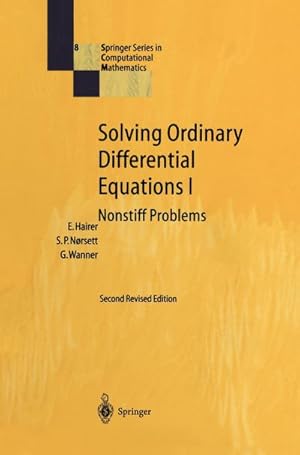 Bild des Verkufers fr Solving Ordinary Differential Equations I : Nonstiff Problems zum Verkauf von AHA-BUCH GmbH
