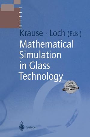 Seller image for Mathematical Simulation in Glass Technology for sale by AHA-BUCH GmbH