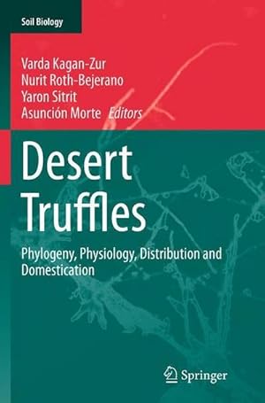 Immagine del venditore per Desert Truffles : Phylogeny, Physiology, Distribution and Domestication venduto da AHA-BUCH GmbH