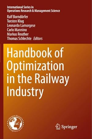 Bild des Verkufers fr Handbook of Optimization in the Railway Industry zum Verkauf von AHA-BUCH GmbH