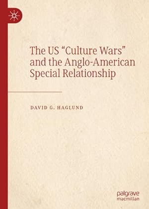 Bild des Verkufers fr The US "Culture Wars" and the Anglo-American Special Relationship zum Verkauf von AHA-BUCH GmbH