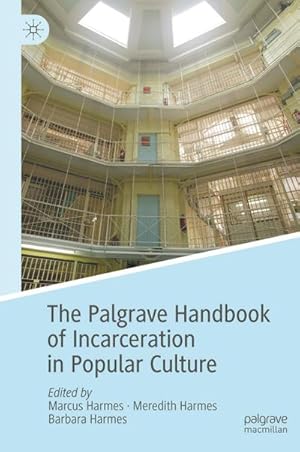 Bild des Verkufers fr The Palgrave Handbook of Incarceration in Popular Culture zum Verkauf von AHA-BUCH GmbH