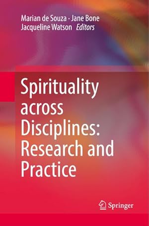 Bild des Verkufers fr Spirituality across Disciplines: Research and Practice: zum Verkauf von AHA-BUCH GmbH