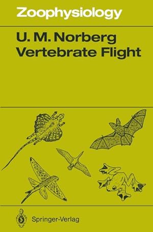 Imagen del vendedor de Vertebrate Flight : Mechanics, Physiology, Morphology, Ecology and Evolution a la venta por AHA-BUCH GmbH