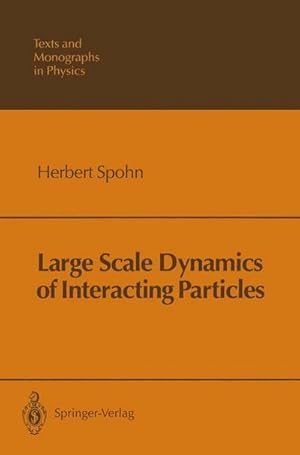 Immagine del venditore per Large Scale Dynamics of Interacting Particles venduto da AHA-BUCH GmbH