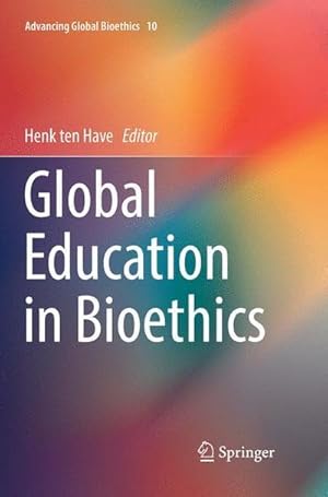 Bild des Verkufers fr Global Education in Bioethics zum Verkauf von AHA-BUCH GmbH