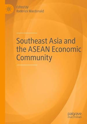 Bild des Verkufers fr Southeast Asia and the ASEAN Economic Community zum Verkauf von AHA-BUCH GmbH