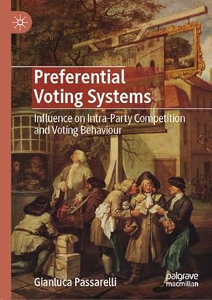 Bild des Verkufers fr Preferential Voting Systems : Influence on Intra-Party Competition and Voting Behaviour zum Verkauf von AHA-BUCH GmbH
