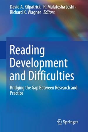 Bild des Verkufers fr Reading Development and Difficulties : Bridging the Gap Between Research and Practice zum Verkauf von AHA-BUCH GmbH