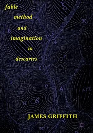 Bild des Verkufers fr Fable, Method, and Imagination in Descartes zum Verkauf von AHA-BUCH GmbH