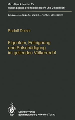 Bild des Verkufers fr Eigentum, Enteignung und Entschdigung im geltenden Vlkerrecht / Property, Expropriation and Compensation in Current International Law zum Verkauf von AHA-BUCH GmbH