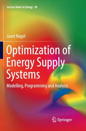 Seller image for Optimization of Energy Supply Systems : Modelling, Programming and Analysis for sale by AHA-BUCH GmbH