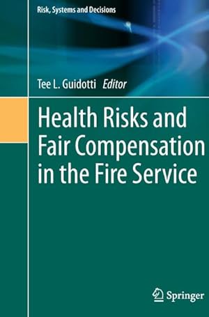 Bild des Verkufers fr Health Risks and Fair Compensation in the Fire Service zum Verkauf von AHA-BUCH GmbH